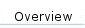 Overview